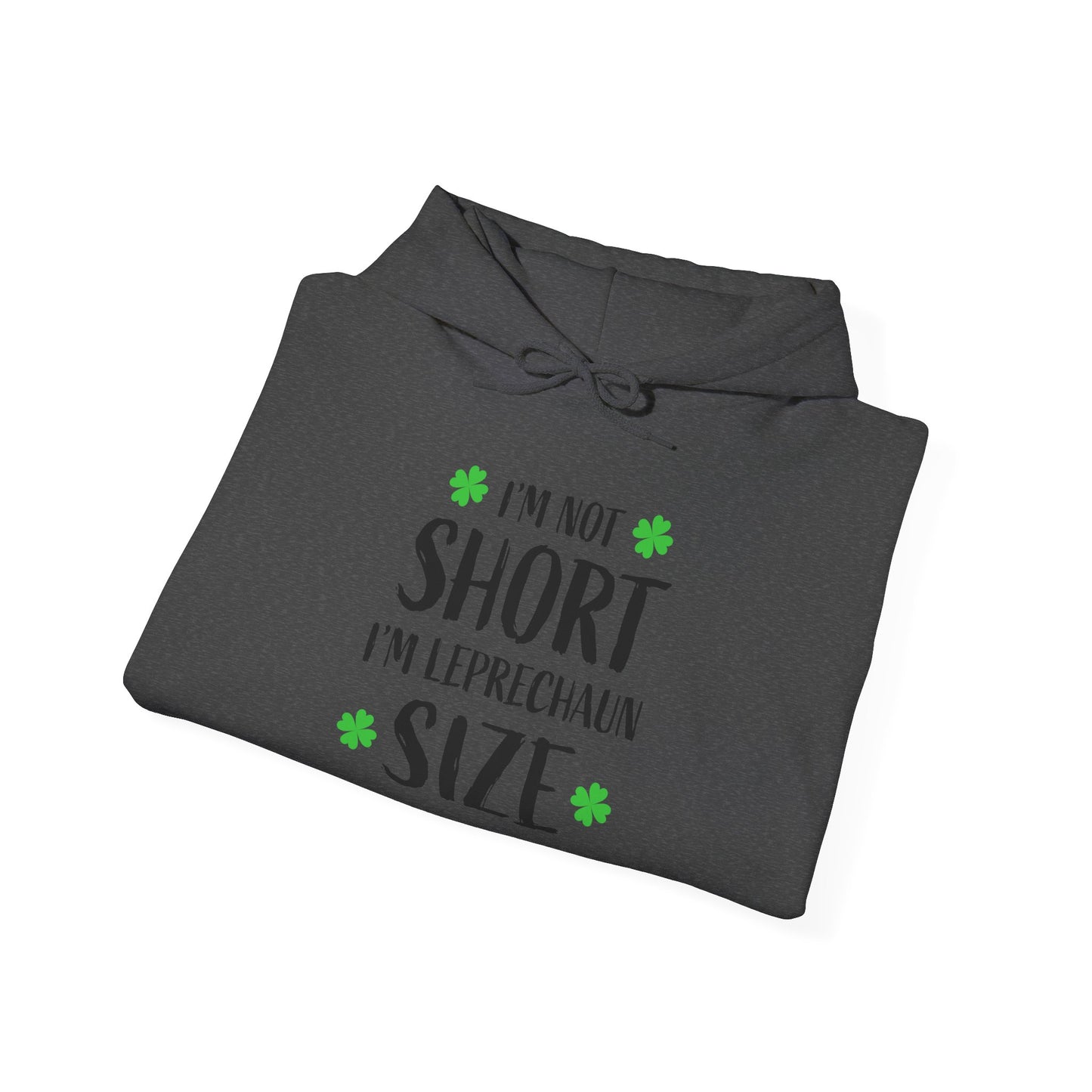 St. Patrick's Day Sweatshirt - 'I'm Not Short, I'm Leprechaun Size'